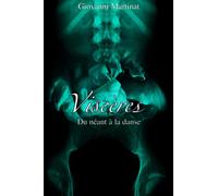 Viscères: Du néant à la danse