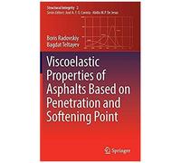 Viscoelastic Properties Of Asphalts Based On Penetration And Softening Point