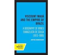 Viscount Maua and the Empire of Brazil by Anyda Marchant Paperback Book Anyda Marchant (Auteur)