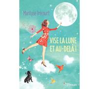 Vise la lune et au-delà !