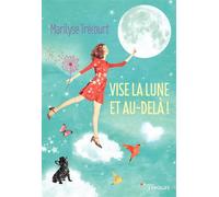 Vise la lune et au-delà ! - Marilyse Trécourt - Eyrolles - broché - Guide