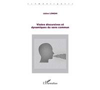 Visées discursives et dynamiques du sens commun – L'Harmattan