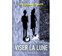 VISER LA LUNE