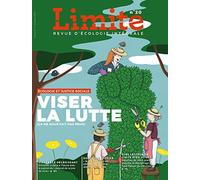 Viser la Lutte -- Revue Limite No 20. Ca ne nous fait pas peur