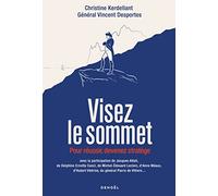 Visez le sommet: Pour réussir, devenez stratège