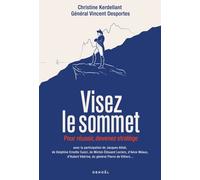Visez le sommet: Pour réussir, devenez stratège