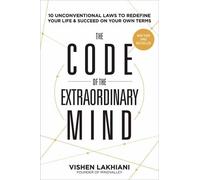 Vishen Lakhiani The Code of the Extraordinary Mind (Poche)