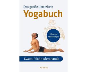 Vishnu-Devananda Marcu Das große illustrierte Yoga-Buch: Einf. v. Marcu (Poche)