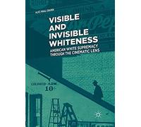 Visible And Invisible Whiteness