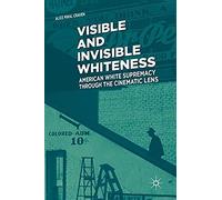 Visible And Invisible Whiteness