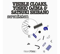 Visible Cloaks, Yoshio Ojima & Satsuki Shibano - Frkwys Vol. 15: Serenitatem [Import]