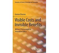Visible Costs And Invisible Benefits