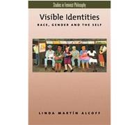 Visible Identities, Studies in Feminist Philosophy Linda Alcoff (Auteur)