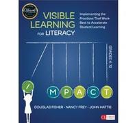 Visible Learning for Literacy Grades K12 by John Hattie Douglas B Fisher, Nancy Frey, John A Hattie (Auteur)