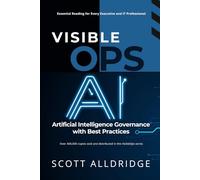 Visible Ops A.I.: Artificial Intelligence Governance with Best Practices