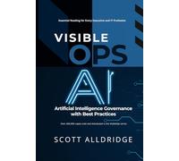 Visible Ops A.I.: Artificial Intelligence Governance with Best Practices