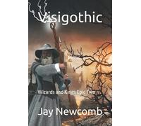 Visigothic: Wizards And Kings Epic 2