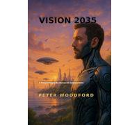 Vision 2035: A Future Forged by Human-AI Collaboration