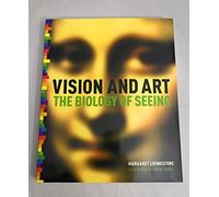 Vision and Art: The Biology of Seeing