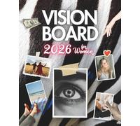 Vision Board Clip Art 2026 for Women: Cut This Book Up!: The Ultimate Collage Kit Magazin for Women 2026 | Premium Paper for Scrapbooking, ... Quotes, Aesthetic Art & Wealth Management