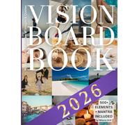 Vision Board Clip Art Book: 500+ Pictures, Quotes, Words & Affirmations - Law of Attraction Kit for Women & Men, Personal Growth, Dreams & Goals, Collage, Manifestation Mantra Included