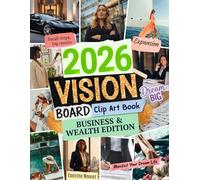 Vision Board Clip Art Book: Business & Wealth Edition: Professional Images for Career Success, Financial Goals & Entrepreneur Dreams - For Business Women & Leaders