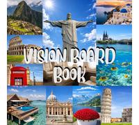 Vision Board Clip Art Book with Frames, Stickers, Quotes, Affirmation Words for Women and Men: Visualize those Goals and Dreams using your own Images and Pictures to Manifest in your Reality