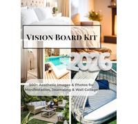 Vision Board Kit: 500+ Aesthetic Photos & Elements for Manifestation, Journaling & Wall Collage - A DIY Clip Art Book of Magazine Cutouts for Dreams & Scrapbooking