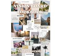Vision Board (Look) Book: The Power Of Your Vision Boards