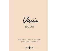 Vision Book: Dreams and Promises for our family