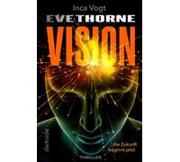 VISION, die Zukunft beginnt jetzt: darkside - ein Mystery-Thriller aus der Zukunft, die längst begonnen hat.