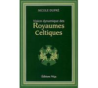 Vision Dynamique Des Royaumes Celtiques