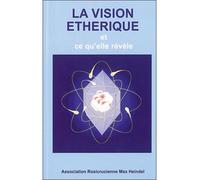 Vision éthérique et ce qu'elle révèle - Fellow. Rosicrucian - Ensro - broché - Essai