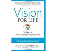 Vision for Life, Revised Edition: Ten Steps to Natural Eyesight Improvement - [Version Originale] Inconnu (Auteur)