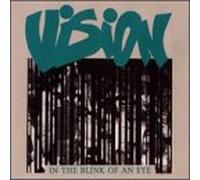 Vision - in The Blink of an Eye
