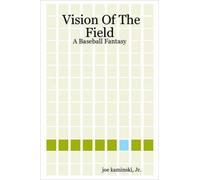 Vision Of The Field