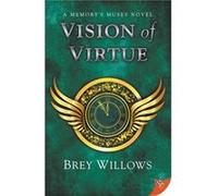 Vision of Virtue by Willows Brey Willows Willows Brey Willows (Auteur)
