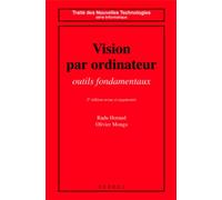 Olivier Monga – Vision par ordinateur : Outils fondamentaux – 2e édition revue et augmentée – Broché