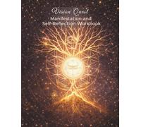 Vision Quest: Manifestation and Self-Reflection Workbook