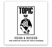 Artistes variés – Vision and Révision : Les 80 premières années de Topic Records – Vinyle