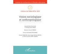 Vision sociologique et anthropologique Samuel-Béni Ella Ella (Auteur), Maurice Honoré Mbeko (Auteur), Honoré Mimche (Auteur), Félix Duclaux Habit Tankeu (Auteur), Solange Ngo Yebga (Auteur), Alain Rog