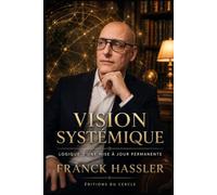 Vision systémique: Logique d’une mise à jour permanente