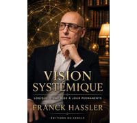 Vision systémique: Logique d’une mise à jour permanente