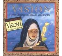 Vision : The Music Of Hildegard Von Bingen