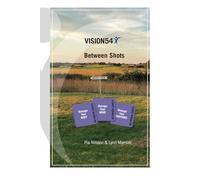 VISION54 Between Shots: Body - Mind - Emotions