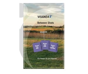 VISION54 Between Shots: Body - Mind - Emotions