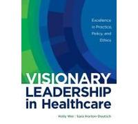 Visionary Leadership In Healthcare