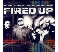 Visionary Underground - Fired Up [UK Import]