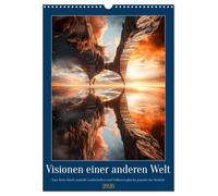 Visionen einer anderen Welt (Wandkalender 2026 DIN A3 hoch), CALVENDO Monatskalender: Ein Kalender voller surrealer Landschaften, die die Grenzen der Realität spielerisch auflösen
