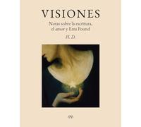 Visiones: Notas sobre escritura el amor y Ezra Pound
